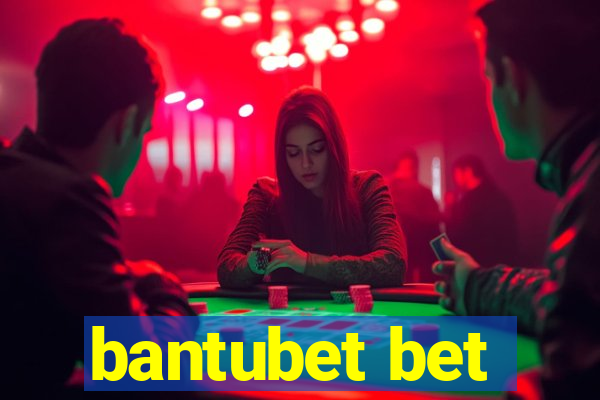 bantubet bet